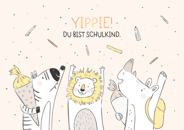 Grafikwerkstatt - Doppelkarte Schulanfang – Yippie! Du bist Schulkind.